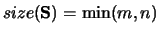 $size({\bf S}) = \min(m,n)$