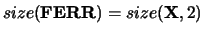 $size({\bf FERR})=size({\bf X},2)$