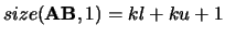 $size({\bf AB},1) =
kl+ku+1$