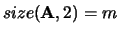 $size({\bf A},2) =m$